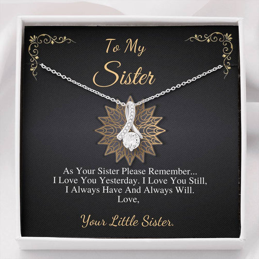 Sister Gift Necklace, Perfect gift for birthdays, bridal showers, baby showers, new jobs, passing a big exam, get well soon, Alluring #0534