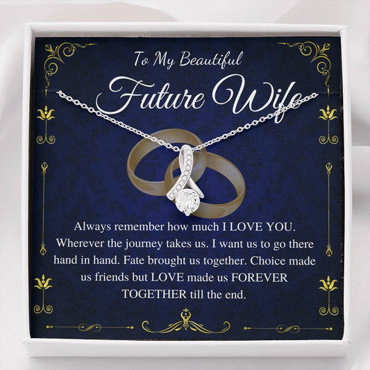 To My Future Wife Necklace Gift, Sentimental Gift For Bride From Groom,Birthday Gift For Fiancee,Fiance Christmas Gift,Alluring Beauty #0633