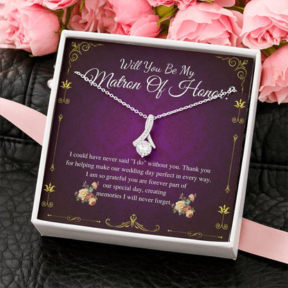 Alluring Beauty,Matron of Honor Proposal Gift Necklace,Will you by my Matron of Honor Gift,MOH Proposal Gift Card, Necklace From Bride #0167