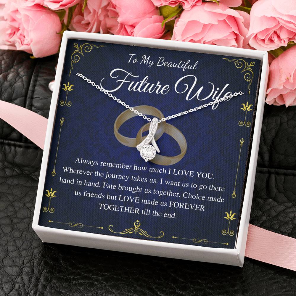 To My Future Wife Necklace Gift, Sentimental Gift For Bride From Groom,Birthday Gift For Fiancee,Fiance Christmas Gift,Alluring Beauty #0633