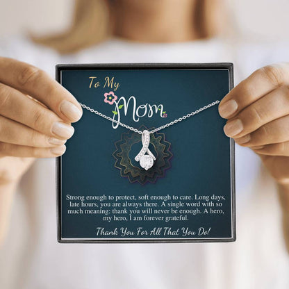 To My Beautiful Mom Neckalce, Mother Gift Jewelry, Gift For Mom From Daughter, Mother Birthday Gift, Thank You Mom, Alluring Beauty #0486