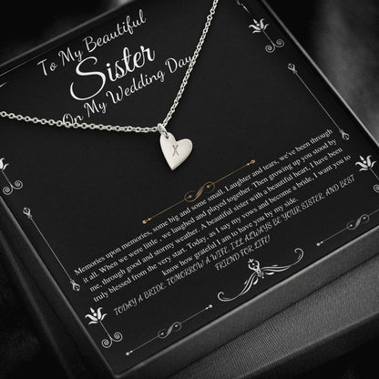 To My Sister on My Wedding Day, Thank You Letter To My Sister, Gift For Sister On My Wedding, Sister to Sister Gift, Initial Heart #0251