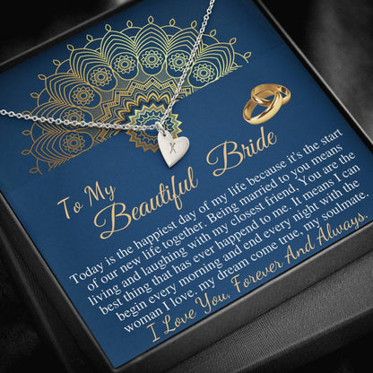 Wedding Day Gift for bride from Groom,To my Beautiful Bride Gift from Groom to Bride Gift Wedding Day,Necklace For Bride,Initial Heart #0051