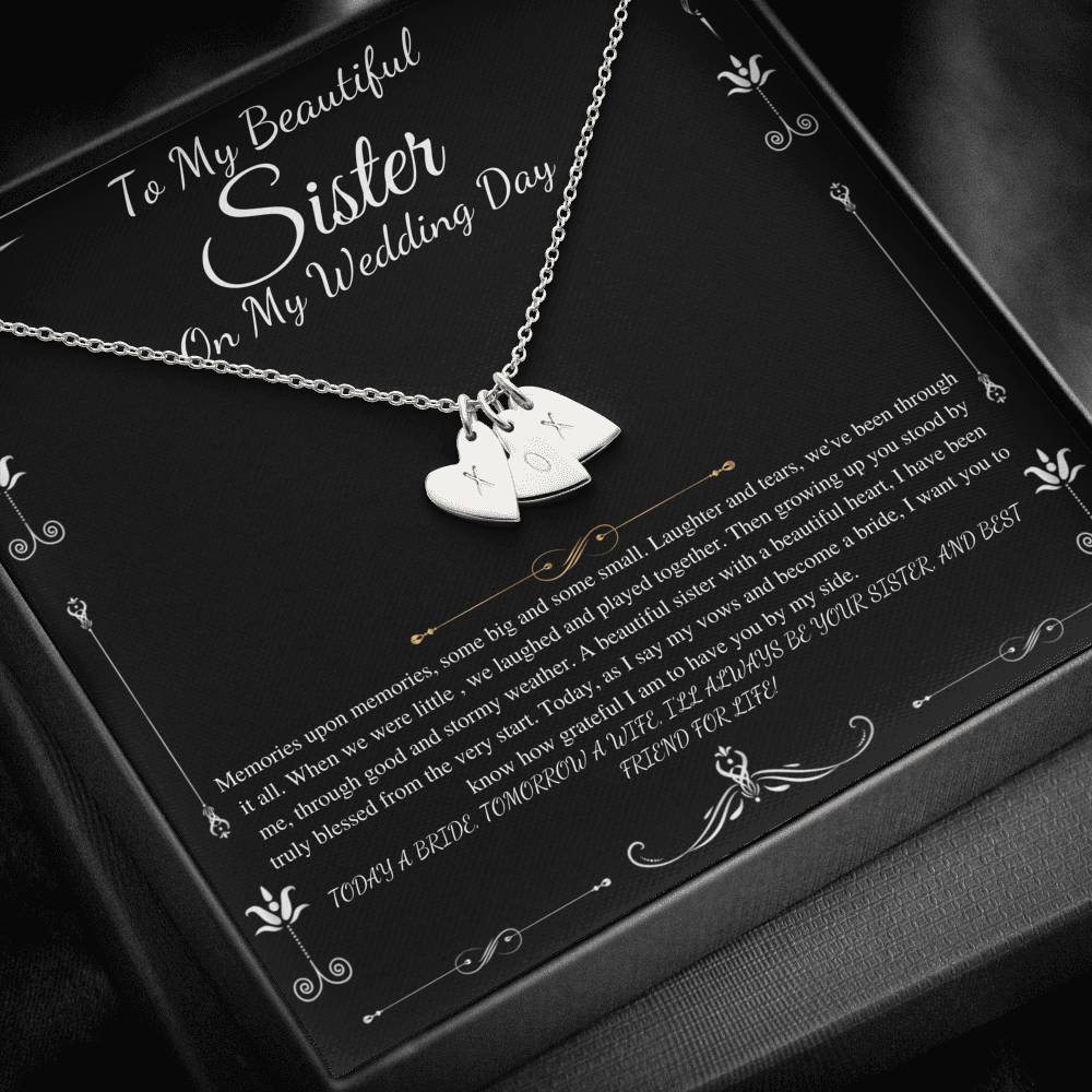 To My Sister on My Wedding Day, Thank You Letter To My Sister, Gift For Sister On My Wedding, Sister to Sister Gift, Initial Heart #0251