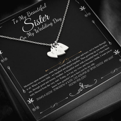 To My Sister on My Wedding Day, Thank You Letter To My Sister, Gift For Sister On My Wedding, Sister to Sister Gift, Initial Heart #0251