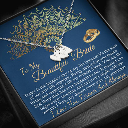 Wedding Day Gift for bride from Groom,To my Beautiful Bride Gift from Groom to Bride Gift Wedding Day,Necklace For Bride,Initial Heart #0051