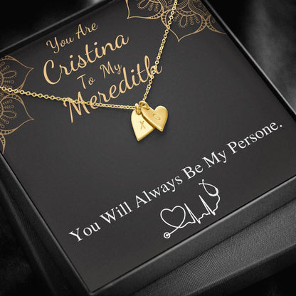 You Are The Cristina To My Meredith, Gift For My Person Necklace BFF, Best Friend Necklace, Best Friend Birthday Gift, Christmas Gift #0581