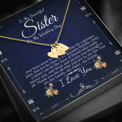 Initial Heart Necklace  Gift For Sister On My Wedding, To My Sister on My Wedding Day, Sister to Sister Gift, Sister of the Bride Gift #0102