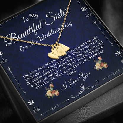 Initial Heart Necklace Gift For Sister On My Wedding, To My Sister on My Wedding Day, Sister to Sister Gift, Sister of the Bride Gift #0102
