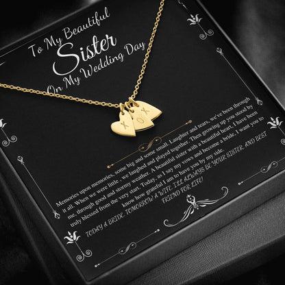 To My Sister on My Wedding Day, Thank You Letter To My Sister, Gift For Sister On My Wedding, Sister to Sister Gift, Initial Heart #0251