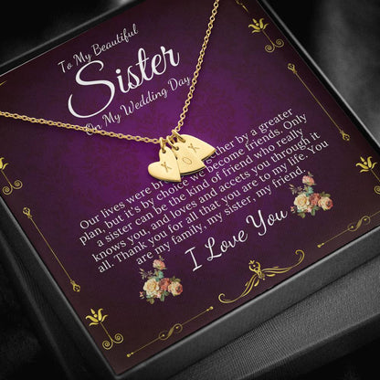 Initial Heart Necklace To My Sister on My Wedding Day, Gift For Sister On My Wedding, Sister to Sister Gift, Sister of the Bride Gift #0100