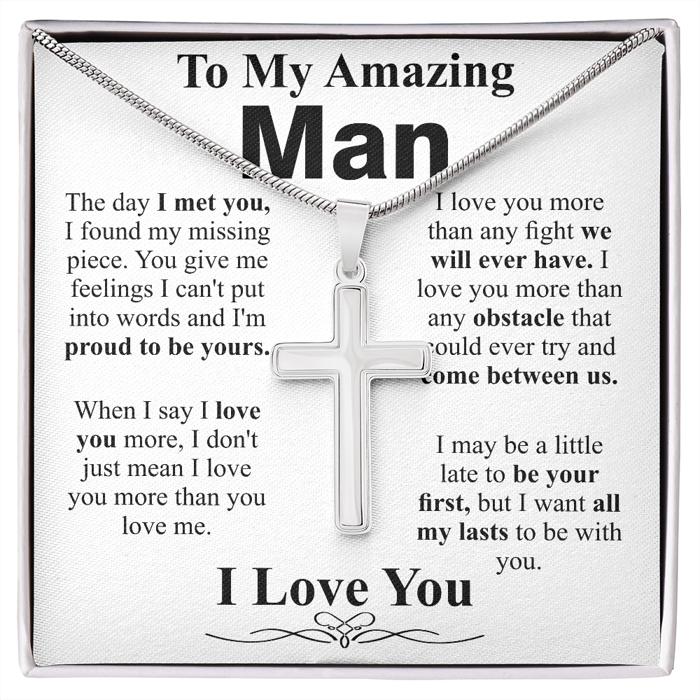 to my amazing man cross