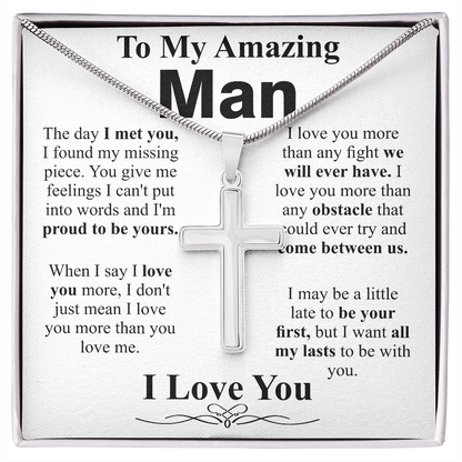 to my amazing man cross