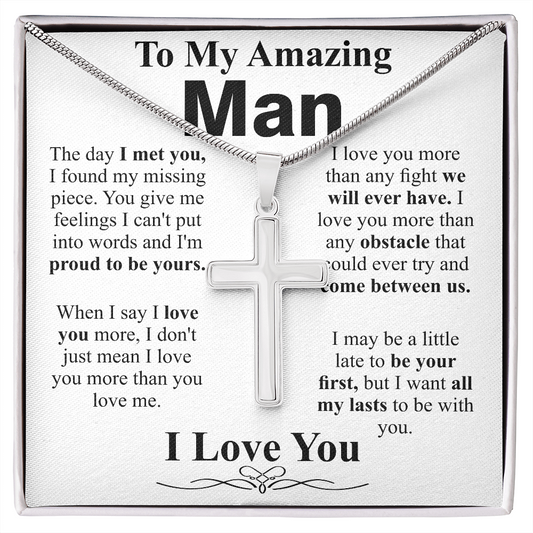 to my amazing man cross