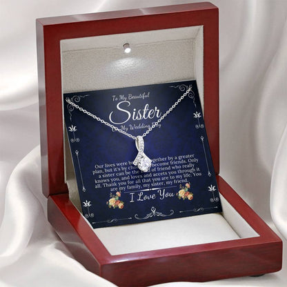 Alluring Beauty,To My Sister on My Wedding Day, Gift For Sister On My Wedding, Sister to Sister Gift, Sister of the Bride Gift #0095