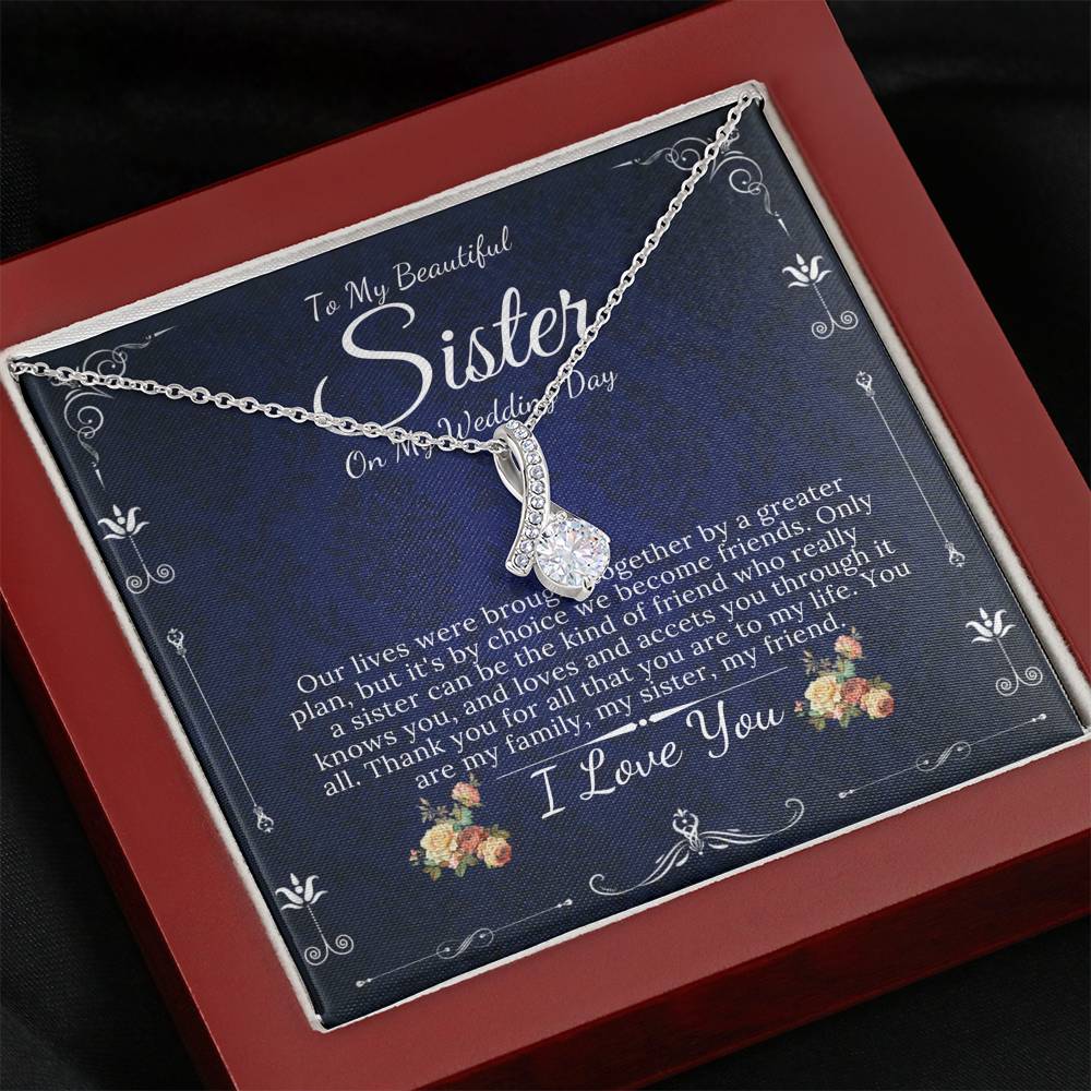 Alluring Beauty,To My Sister on My Wedding Day, Gift For Sister On My Wedding, Sister to Sister Gift, Sister of the Bride Gift #0095