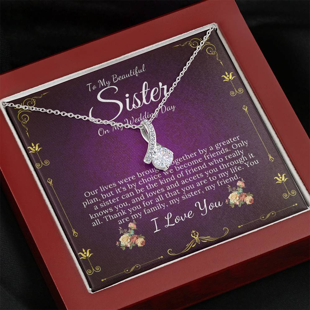 Alluring Beauty,To My Sister on My Wedding Day, Gift For Sister On My Wedding, Sister to Sister Gift, Sister of the Bride Gift #0094