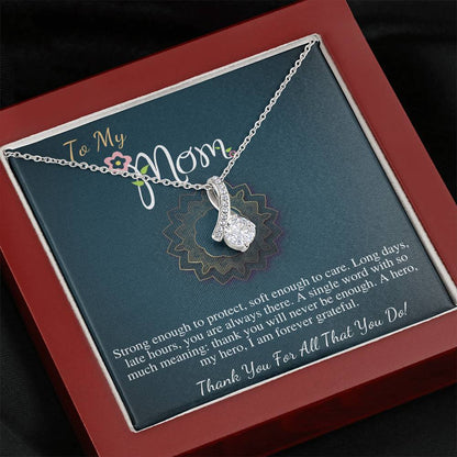 To My Beautiful Mom Neckalce, Mother Gift Jewelry, Gift For Mom From Daughter, Mother Birthday Gift, Thank You Mom, Alluring Beauty #0486
