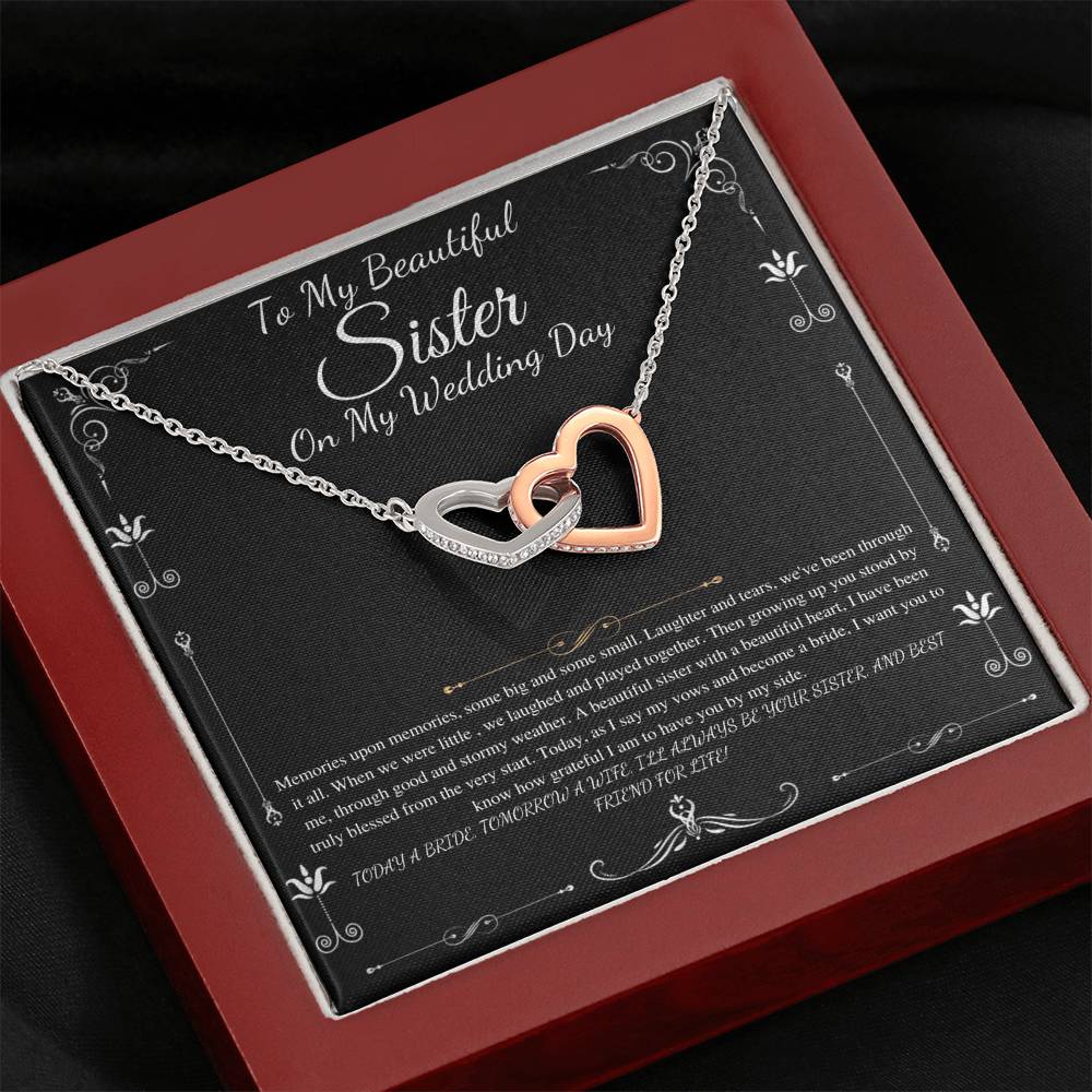 To My Sister on My Wedding Day, Thank You Letter To My Sister, Gift For Sister On My Wedding,Sister to Sister Gift, Interlocking Heart #0247