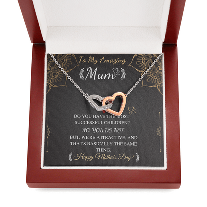 to my amazing mum