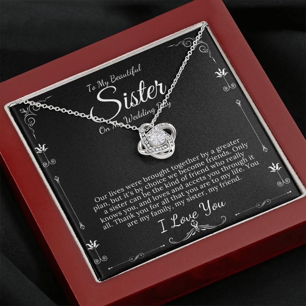 Love Knot, To My Sister on My Wedding Day, Thank You Letter To My Sister, Gift For Sister On My Wedding, Sister to Sister Gift #0082