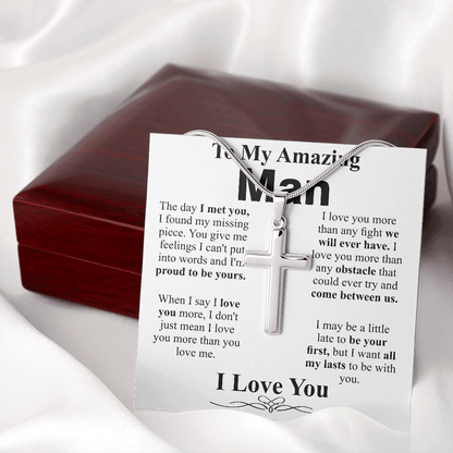 to my amazing man cross