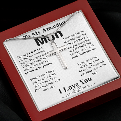 to my amazing man cross