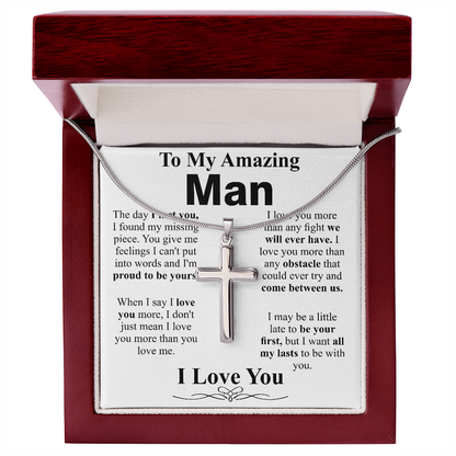 to my amazing man cross